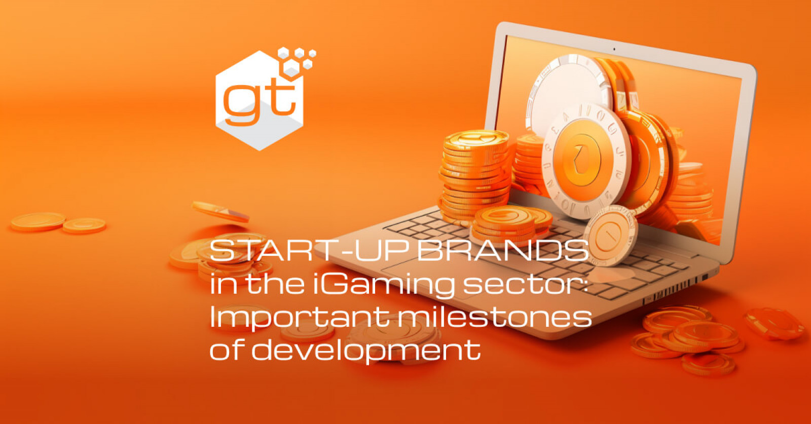 iGaming start-ups: Important brand development milestones