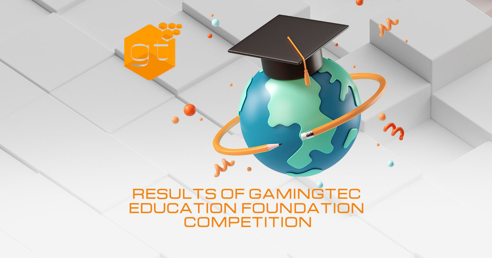 Results of Gamingtec Education Foundation competition