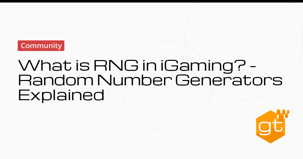 What Is RNG In IGaming Random Number Generators Explained Share 